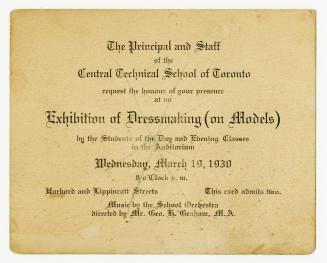 The Principal and Staff of the Central Technical School of Toronto // Exhibition of Dressmaking