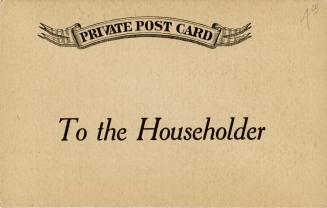 An Advertising postcard stating "Private Post Card // To the Householder" on one side and "Is Y…