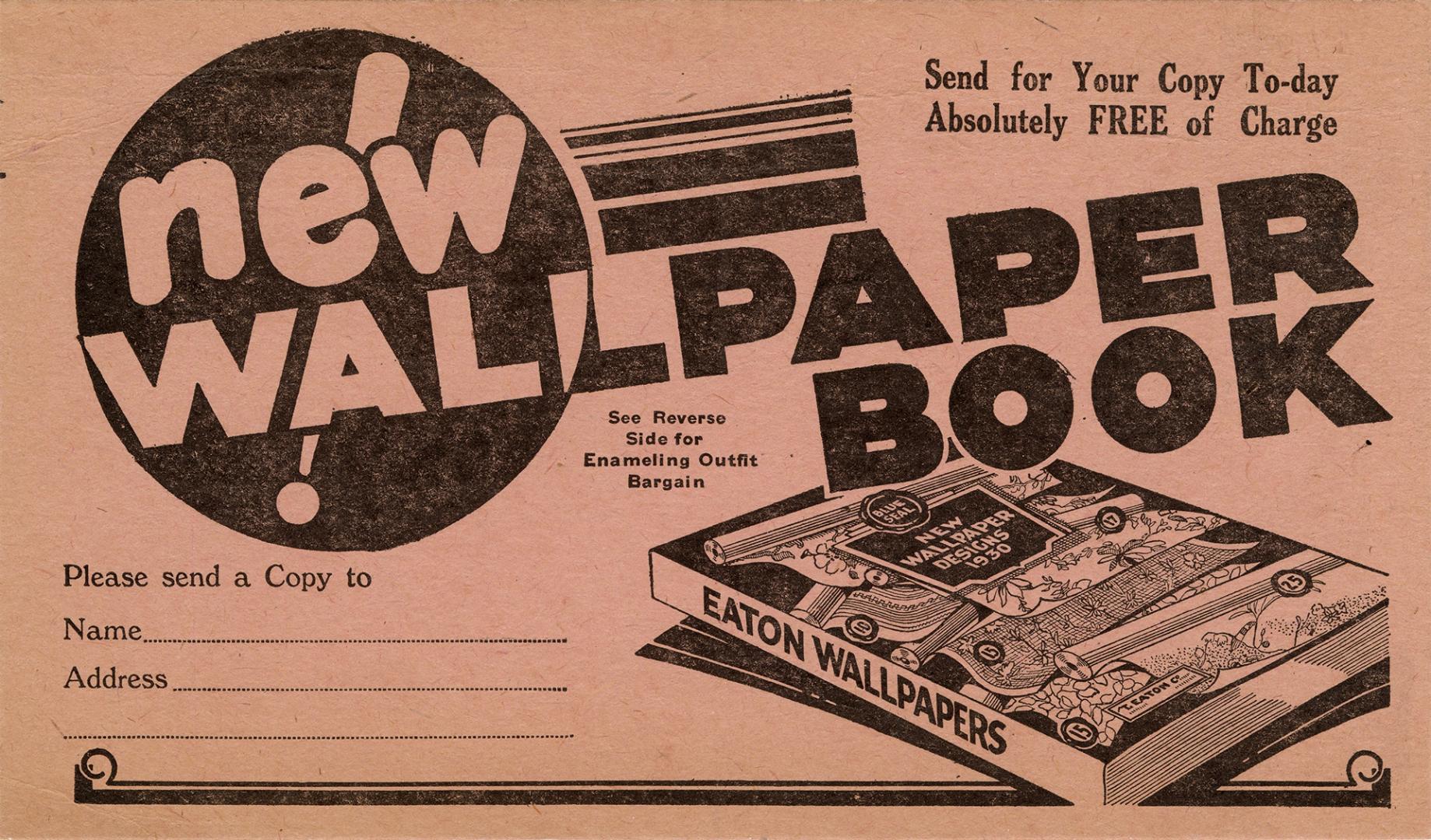 A blotter-styled postcard for the T.Eaton Co. Limited, announcing a "New Walllpaper Book// Send…