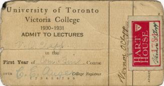 An admission ticket for Victoria College at the University of Toronto stating, "1930-1931 Admit…