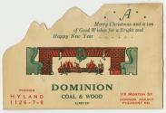 A Christmas card put out by the Dominion Coal & Wood Limited. The card opens to reveal a gift o…