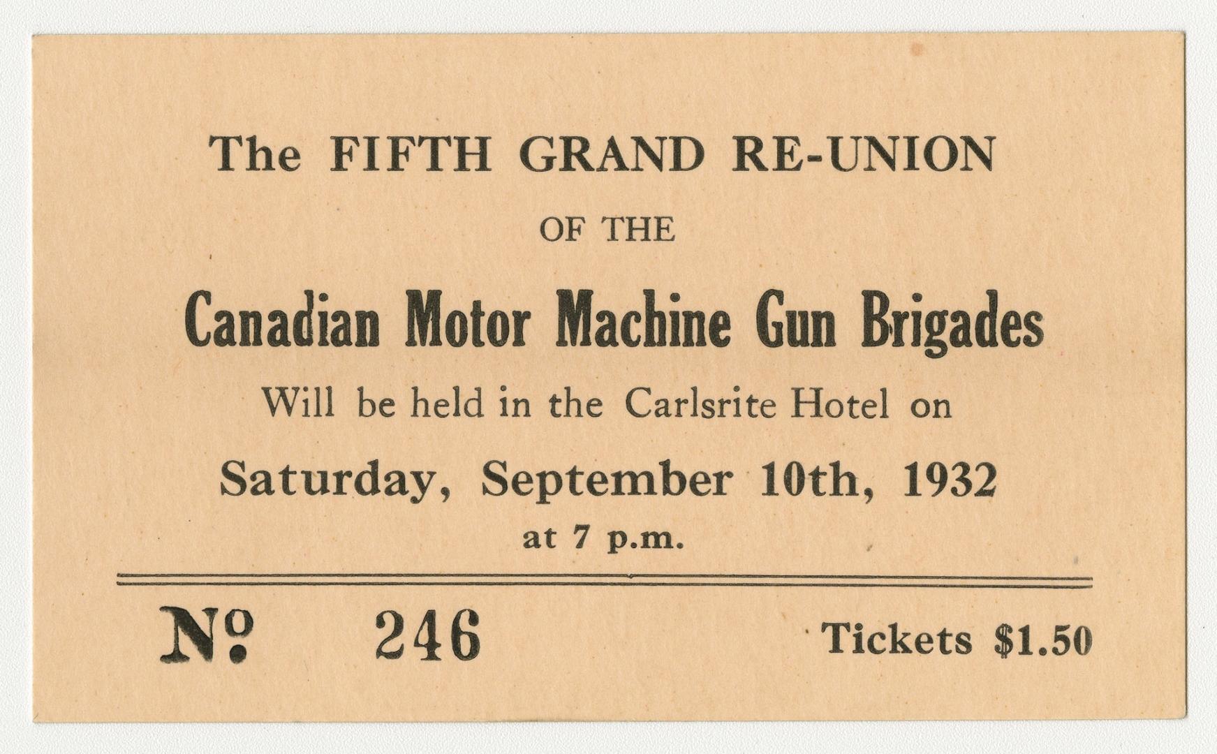 A ticket to the Fifth Grand Re-union of the Canadian Motor Machine Gun Brigades to be held at t…