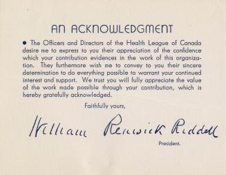 A note of appreciation from the Health League of Canada and signed by William Riddell, for an a…
