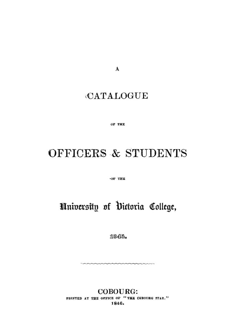 A catalogue of the officers & students of the University of Victoria college, 1845