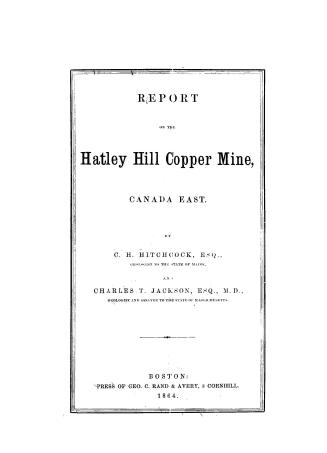 Report on the Hatley Hill copper mine, Canada East