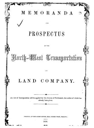 Memoranda and prospectus of the North-West Transportation and Land Company