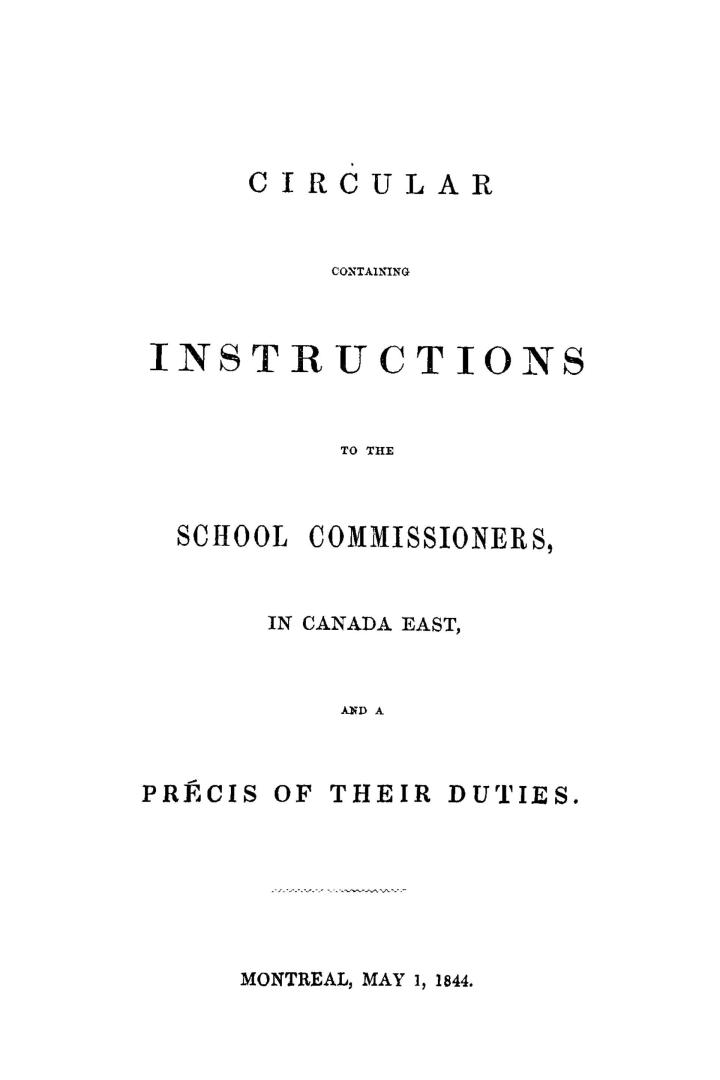 Circular containing instructions to the school commissioners in Canada East and a précis of their duties