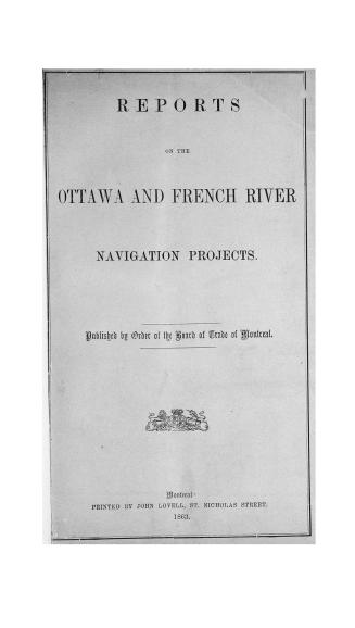 Reports on the Ottawa and French River navigation projects