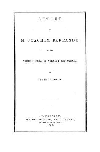 Letter to M. Joachim Barrande, on the Taconic rocks of Vermont and Canada