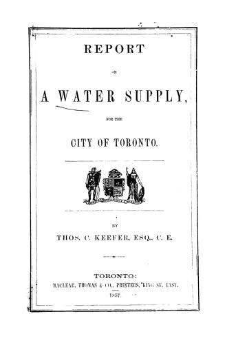 Report on a water supply for the city of Toronto