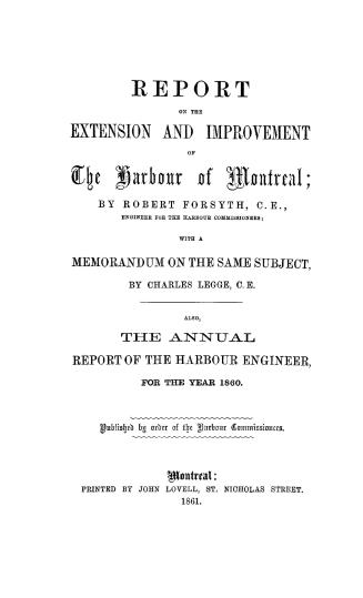 Montréal (Quebec). Harbour Engineer. Annual report of the Harbour Engineer for the year 1860