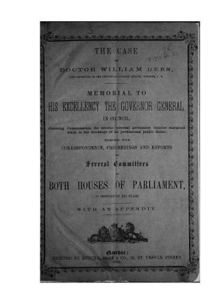 The case of Doctor William Rees, late physician to the Provincial Lunatic Asylum, Toronto, C