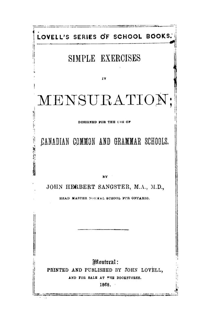Simple exercises in mensuration, : designed for the use of Canadian common and grammar schools