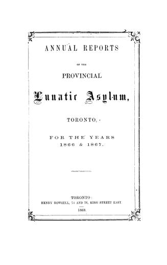 Report of the medical superintendent of the Provincial Lunatic Asylum, Toronto, for the year