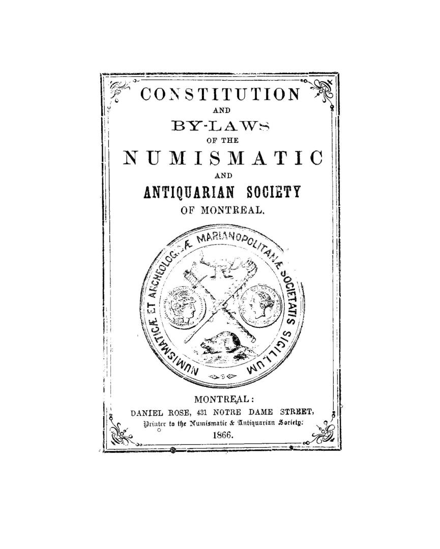 Constitution and by-laws of the Numismatic and Antiquarian Society of Montreal
