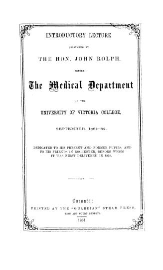 Title page: Introductory lecture delivered by the Hon. John Rolph, before the Medical departmen ...
