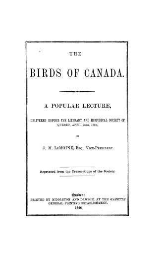The birds of Canada, a popular lecture, delivered before the Literary and historical society of Quebec, April, 25th, 1866: [Fox-hunting in Canada: Canadian winter scenery]