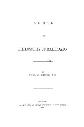 A sequel to the Philosophy of railroads