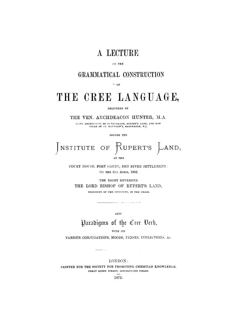 A lecture on the grammatical construction of the Cree language