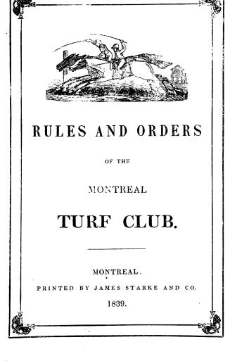Rules and orders of the Montreal Turf Club