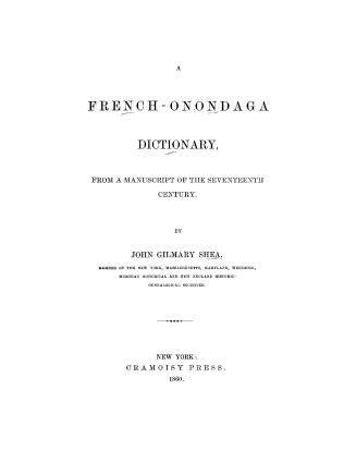 A French-Onondaga dictionary, from a manuscript of the seventeenth century
