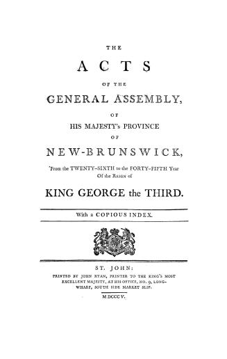 Acts of the General Assembly of His Majesty's province of New-Brunswick, passed in the year