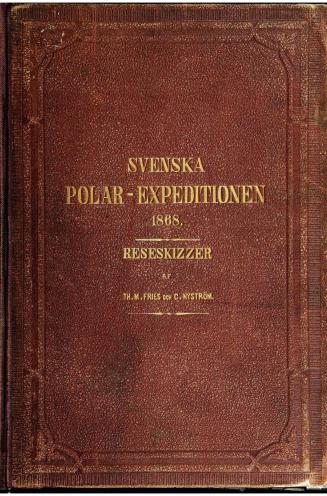 Svenska polar-expeditionen ?r 1868 med krono?ngfartyget Sofia : reseskizzer