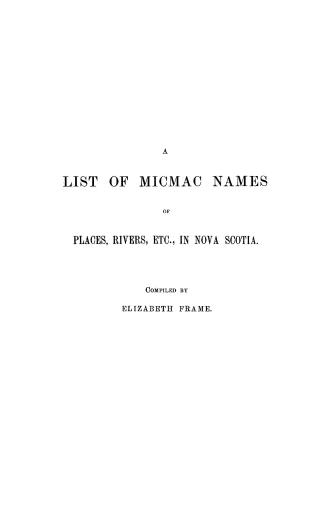 A list of Micmac names of places, rivers, etc