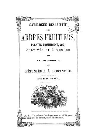 Catalogue descriptif des arbres fruitiers, plantes d'ornement, &c