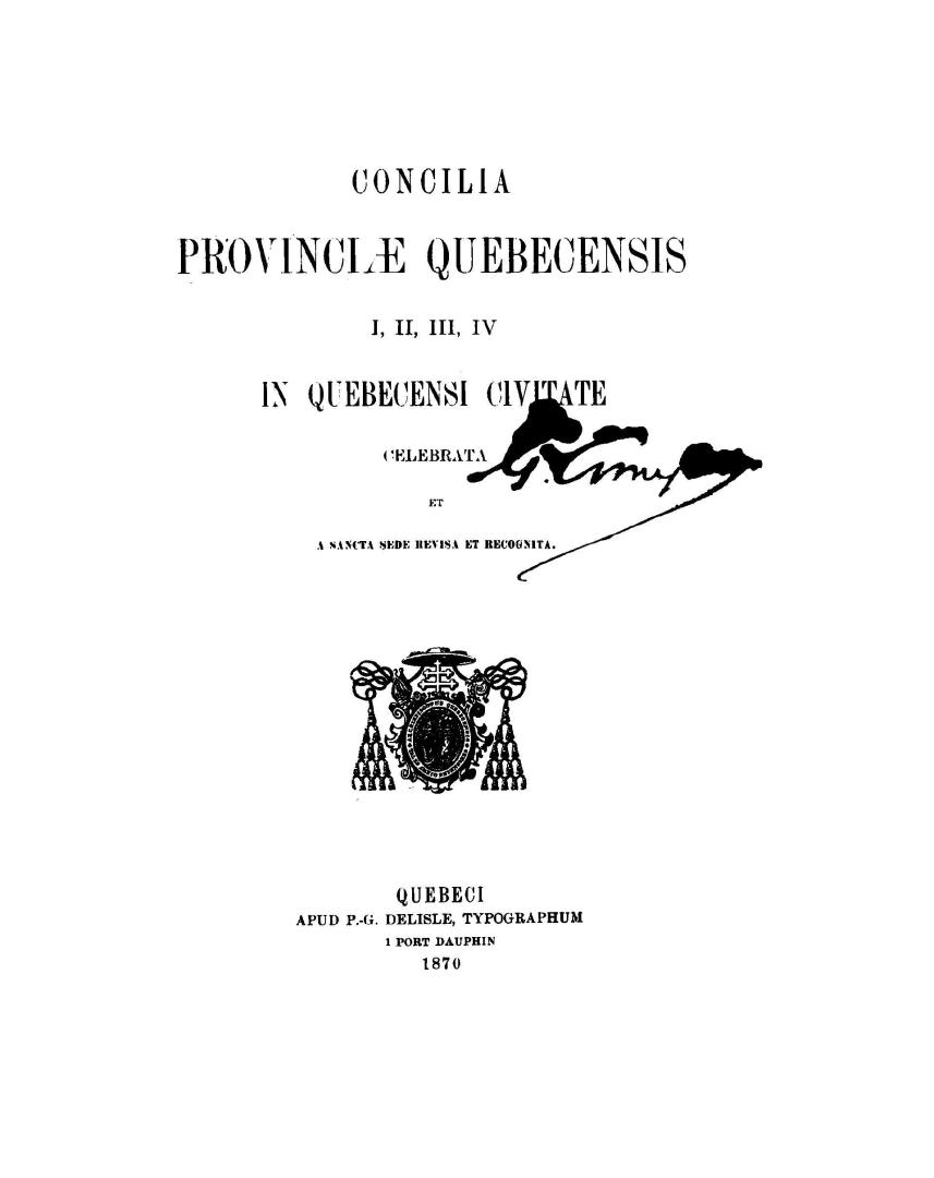 Concilia provinciae Québecensis I, II, III, IV in Québecensi civitate celebrata et a Sancta Sede revisa et recognita