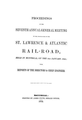 Proceedings of the...annual general meeting of the proprietors of the St. Lawrence & Atlantic rail-road