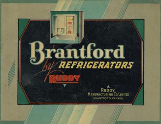 Illustrated catalogue of Brantford refrigerators for household or commercial use to be cooled with either ice or mechanical refrigeration: for season 1930