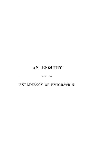 An enquiry into the expediency of emigration as it respects the British North American colonies
