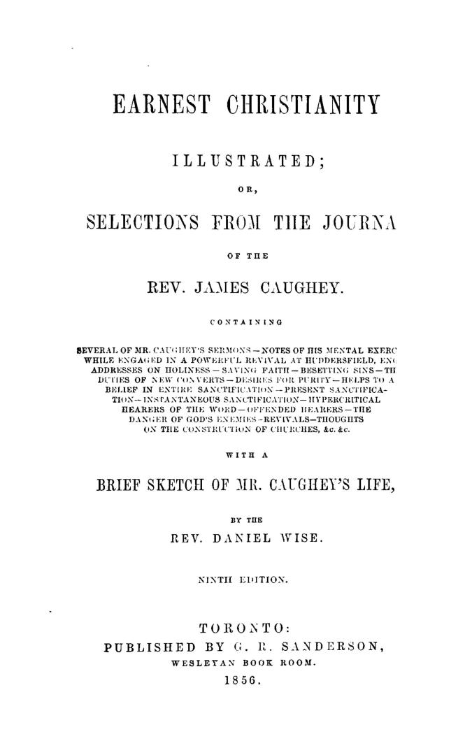 Earnest Christianity illustrated, or, Selections from the journal of the Rev