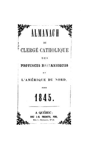 Almanach du clergé catholique des provinces britanniques de l'Amérique du Nord, : pour 1845