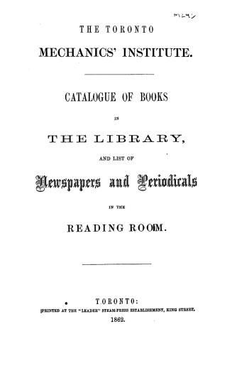 Catalogue of books in the library, and list of newspapers and periodicals in the reading room