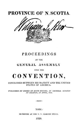 Proceedings of the General assembly upon the convention concluded between His Majesty and the United States of America