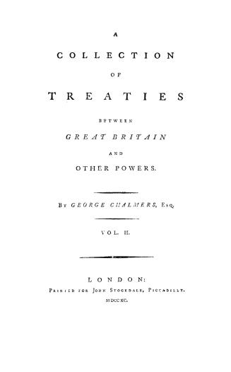 A collection of treaties between Great Britain and other powers