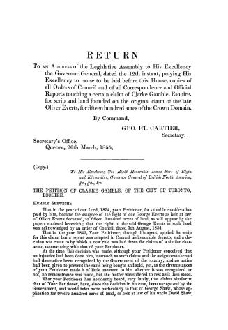 Return to an Address, with copies of orders in council, correspondence, and official reports, touching a certain claim of Clarke Gamble, esq., to 1500 acres of the crown domain