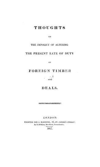 Thoughts on the impolicy of altering the present rate of duty on foreign timber and deals