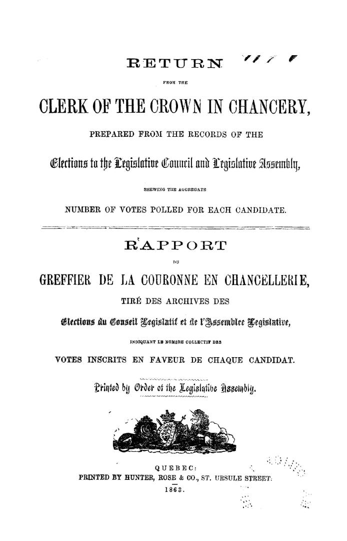 Return from the clerk of the crown in chancery, prepared from the records of the elections to the Legislative council and Legislative assembly, shewin(...)