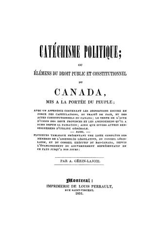 Catéchisme politique, ou, Elémens du droit public et constitutionnel du Canada,