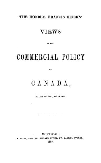 Views on the commercial policy of Canada in 1846 and 1847, and in 1852