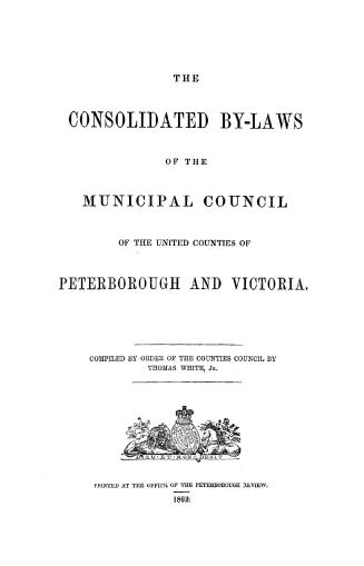 The consolidated by-laws of the Municipal Council of the United Counties of Peterborough and Victoria