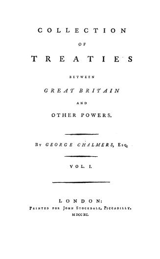 A collection of treaties between Great Britain and other powers