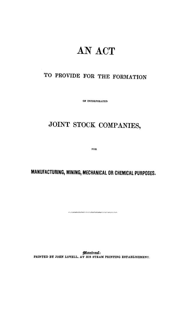 An act to provide for the formation of incorporated joint stock companies for manufacturing, mining, mechanical or chemical purposes