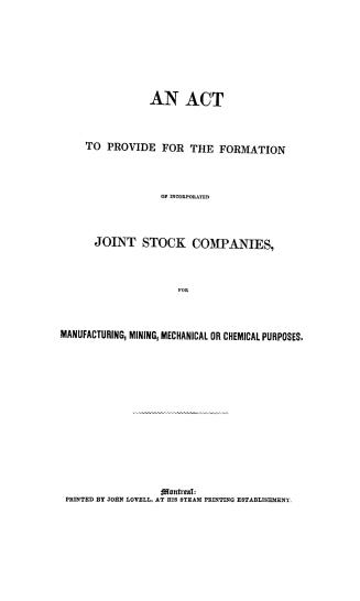 An act to provide for the formation of incorporated joint stock companies for manufacturing, mining, mechanical or chemical purposes