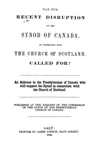 Was the recent disruption of the Synod of Canada, in connection with the Church of Scotland called for?