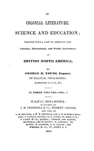 On colonial literature, science and education, written with a view of improving the literary, educational and public institutions of British North America