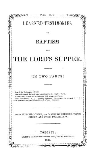Learned testimonies on baptism and the Lord's supper